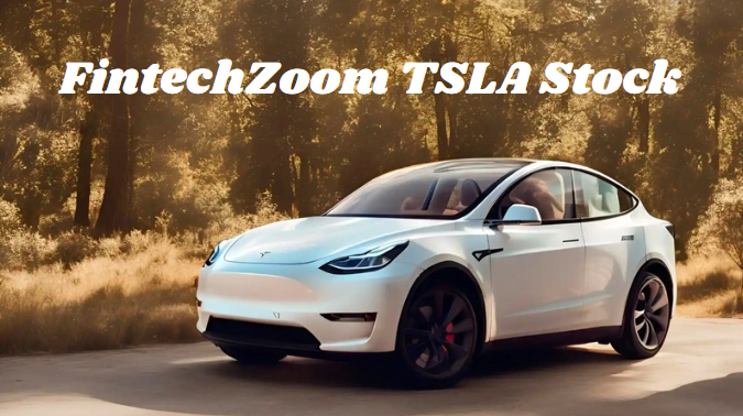 FintechZoom TSLA Stock