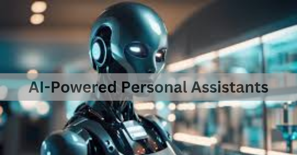 AI-Powered Personal Assistants