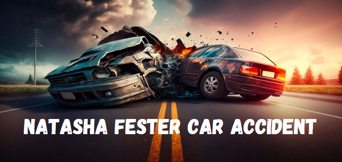 Natasha Fester Car Accident