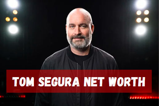 Tom Segura Net Worth