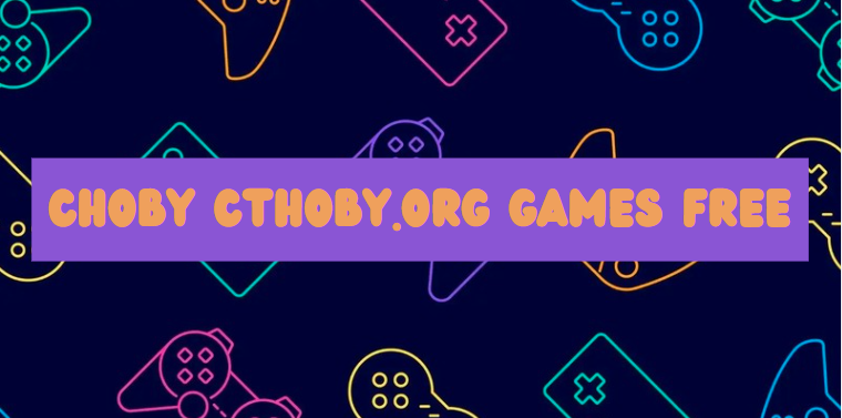 Choby Cthoby.org Games Free: Your Ultimate Guide to Free Gaming