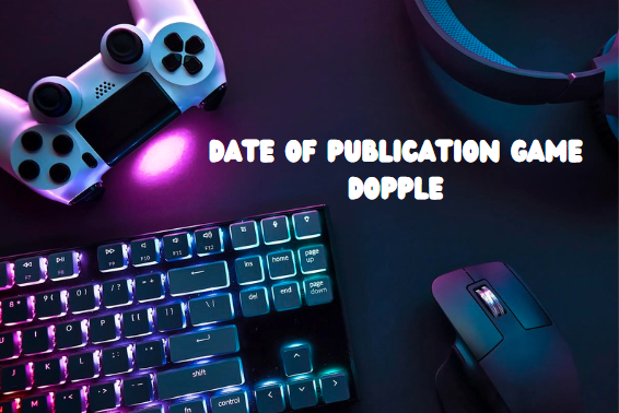 Date of Publication Game Dopple