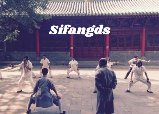 Sifangds: A Deep Dive into the Ancient Chinese Exercise